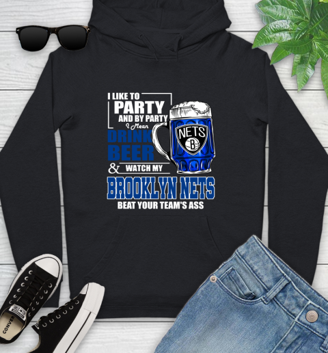 NBA Drink Beer and Watch My Brooklyn Nets Beat Your Team's Ass Youth Hoodie