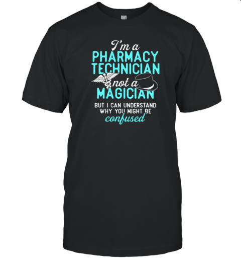 I'm a Pharmacy Technician T-Shirt