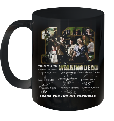 10 Years Of 2010 2020 10 Seasons 146 Episodes The Walking Dead Thank You For The Memories Signatures Ceramic Mug 11oz