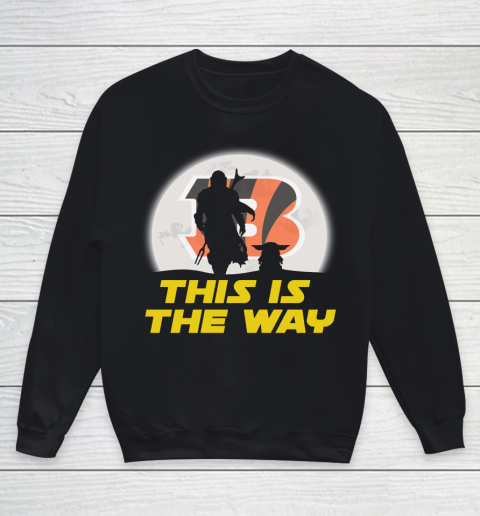 Cincinnati Bengals NFL Football Star Wars Yoda And Mandalorian This Is The Way Youth Sweatshirt