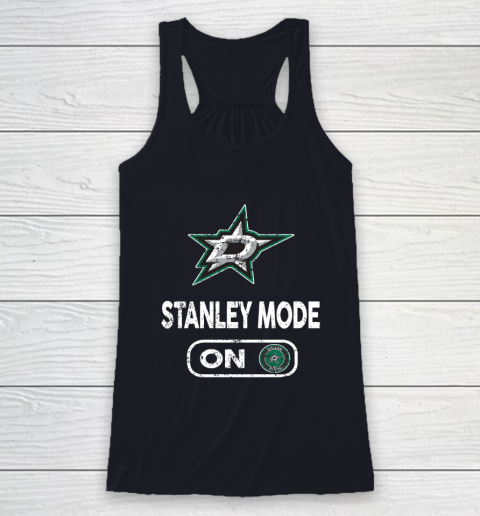 Dallas Stars Stanley Mode On Racerback Tank 7