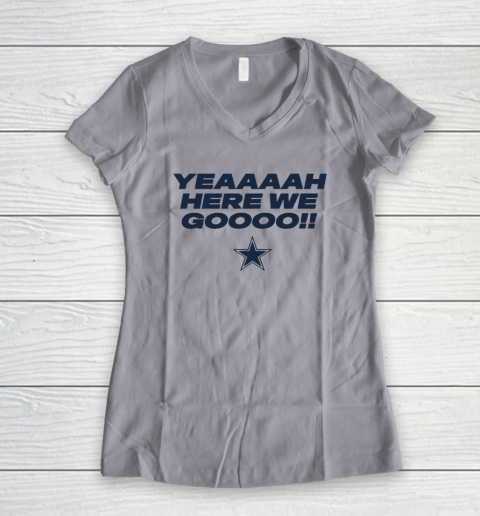 Dallas Yeah Cowboys Here We Go Women's V-Neck T-Shirt 2