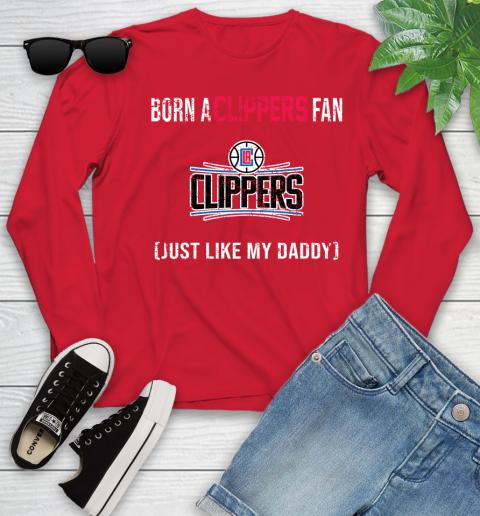 NBA LA Clippers Loyal Fan Just Like My Daddy Basketball Shirt Youth Long Sleeve 10