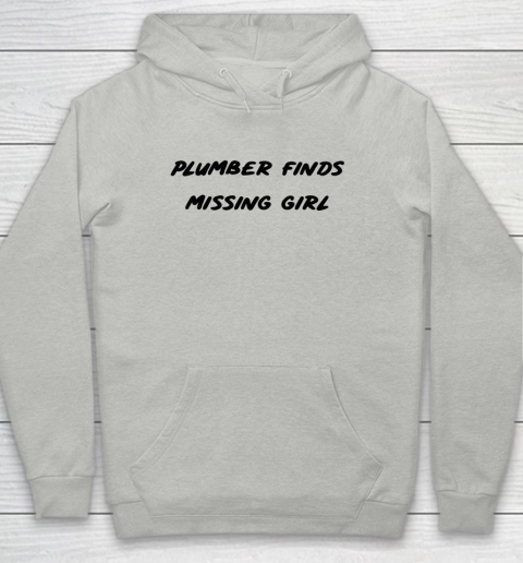 Plumber finds missing girl Youth Hoodie