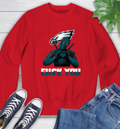 NHL Philadelphia Eagles Deadpool Love You Fuck You Football Sports Sweatshirt 10
