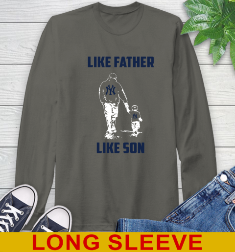 New York Yankees MLB Baseball Like Father Like Son Sports Long Sleeve T-Shirt 10