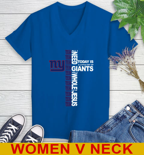 NFL All I Need Today Is A Little Bit Of New York Giants Cross Shirt Women's V-Neck T-Shirt 9