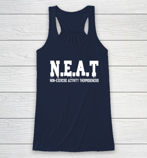 Non Exercise Activity thermogenesis Racerback Tank 5