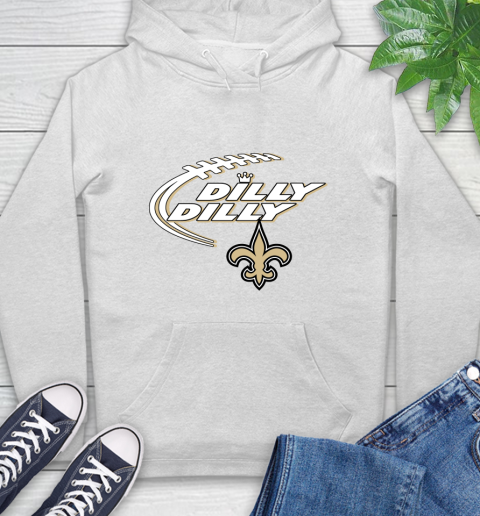 NFL New Orleans Saints Dilly Dilly Football Sports Hoodie