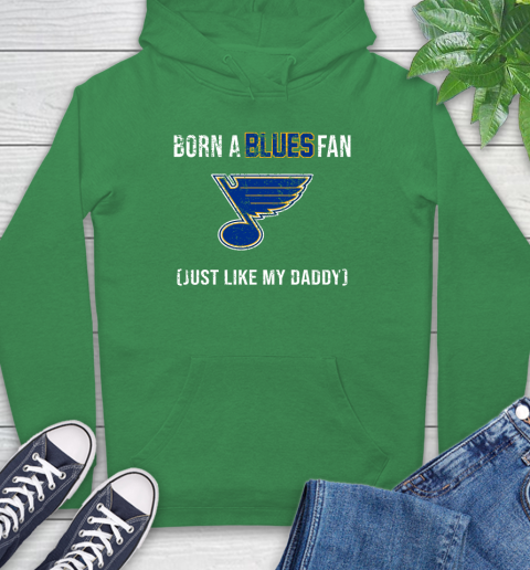 NHL St.Louis Blues Hockey Loyal Fan Just Like My Daddy Shirt Hoodie - Image 10