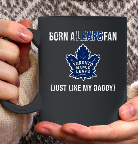 NHL Toronto Maple Leafs Hockey Loyal Fan Just Like My Daddy Shirt Ceramic Mug 15oz