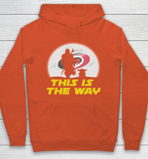 Carolina Hurricanes NHL Ice Hockey Star Wars Yoda And Mandalorian This Is The Way Hoodie 3