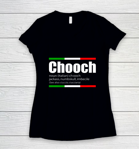 Chooch Shirt  Chooch Italian Slang Funny Sayings Italy Humor Women's V-Neck T-Shirt
