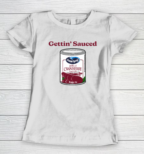 Getting' Sauced Funny Cranberry Sauce Thanksgiving Costume Women's T-Shirt