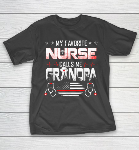 Grandpa Funny Gift Apparel  My Favorite Nurse Calls Me Grandpa Nursing T-Shirt