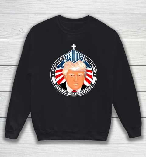 Trump 45 Shirt  Pray For Dj Trump Make America Great Again Sweatshirt