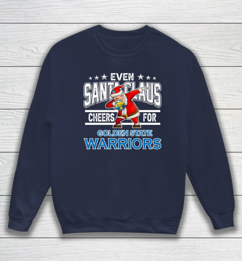 Golden State Warriors Even Santa Claus Cheers For Christmas NBA Sweatshirt 2