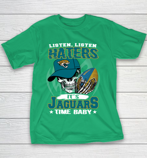 Listen Haters It is JAGUARS Time Baby NFL Youth T-Shirt 3