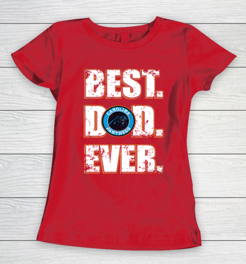 NFL Carolina Panthers Football Best Dad Ever Family Shirt Women's T-Shirt 9