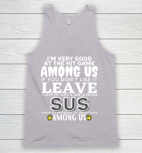 Among Us Shirt I'm very good at the hit game among us Tank Top 3