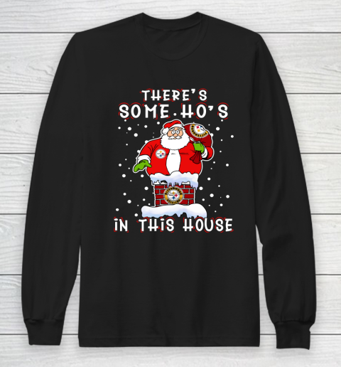 Pittsburgh Steelers Christmas There Is Some Hos In This House Santa Stuck In The Chimney NFL Long Sleeve T-Shirt