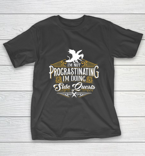 Not Procrastinating Side Quests Funny RPG Gamer Dragons T-Shirt