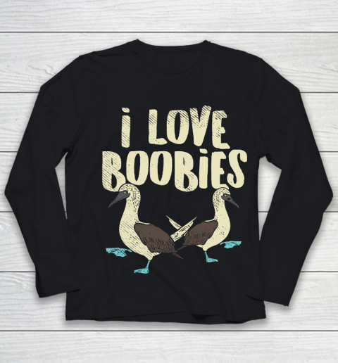 Bird Watching  I Love Boobies  Funny Pun Quote Active Youth Long Sleeve
