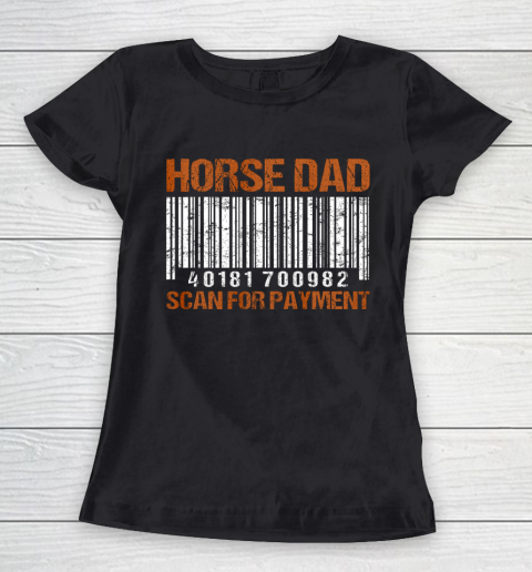 Horse Dad Scan For Payment Women's T-Shirt