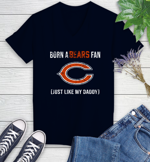 NFL Chicago Bears Football Loyal Fan Just Like My Daddy Shirt Women's V-Neck T-Shirt 2