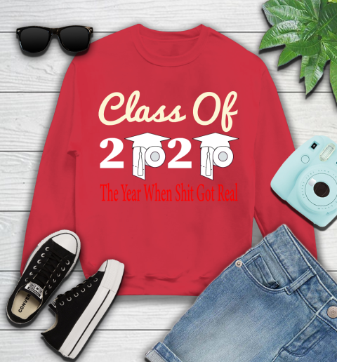The Year When Shit Got Real Graduation 2020 T Shirt 111