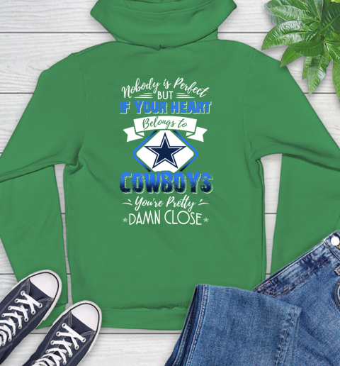 NFL Football Dallas Cowboys Nobody Is Perfect But If Your Heart