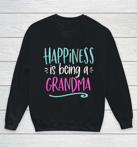 Happiness is Being a Grandma Life New First 1st Time Gift Youth Sweatshirt