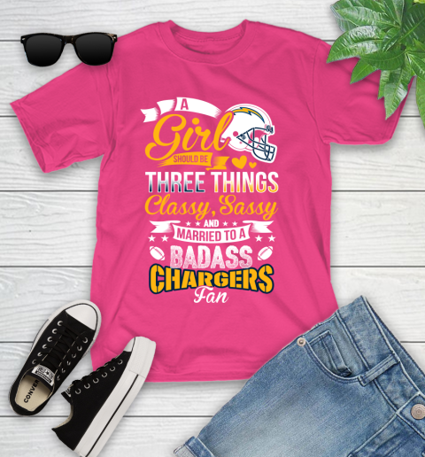 San Diego Chargers NFL Football A Girl Should Be Three Things Classy Sassy And A Be Badass Fan Youth T-Shirt 11