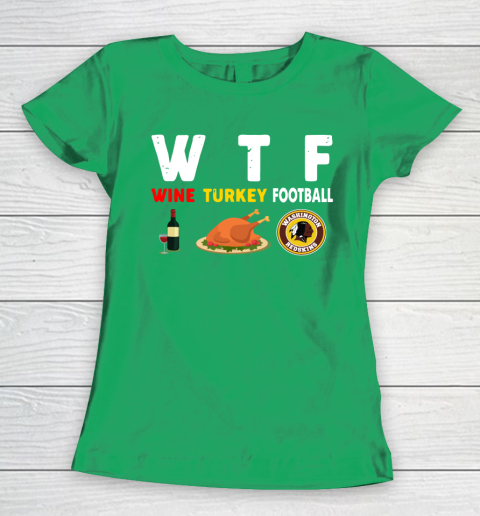 Washington Redskins Giving Day WTF Wine Turkey Football NFL Women's T-Shirt 5