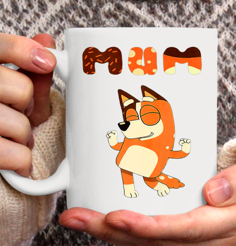 MOM Blueys mom day Ceramic Mug 11oz