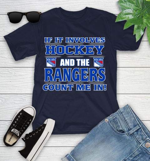NHL If It Involves Hockey And The New York Rangers Count Me In Sports Youth T-Shirt 3