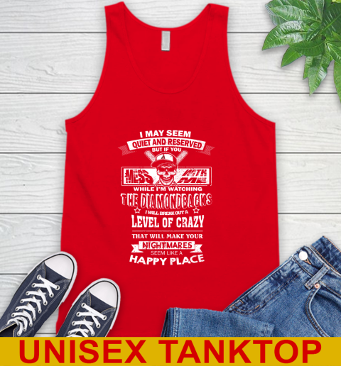 Arizona Diamondbacks MLB Baseball If You Mess With Me While I'm Watching My Team Tank Top 5