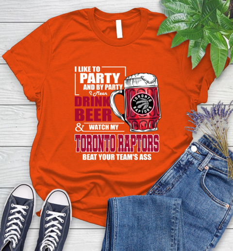 NBA Drink Beer and Watch My Toronto Raptors Beat Your Team's Ass Basketball Women's T-Shirt 3