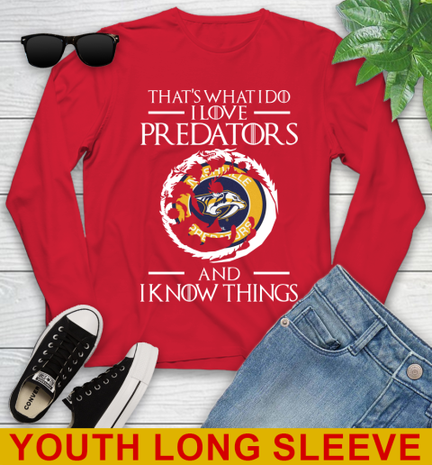 Nashville Predators NHL Hockey That's What I Do I Love My Team And I Know Things Game Of Thrones 127