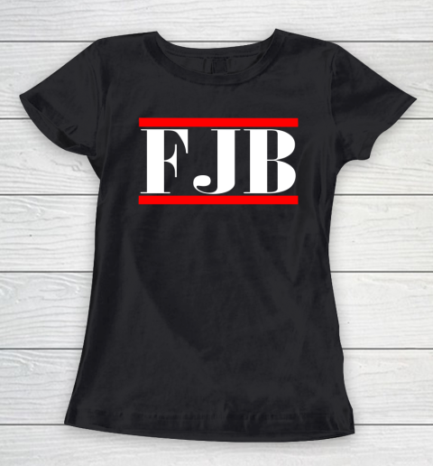 FJB Fuck Joe Biden Anti Biden Women's T-Shirt