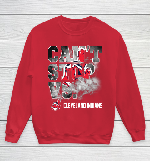 MLB Cleveland Indians Baseball Can't Stop Vs Cleveland Indians Youth Sweatshirt 7