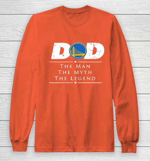 Golden State Warriors NBA Basketball Dad The Man The Myth The Legend Long Sleeve T-Shirt 3