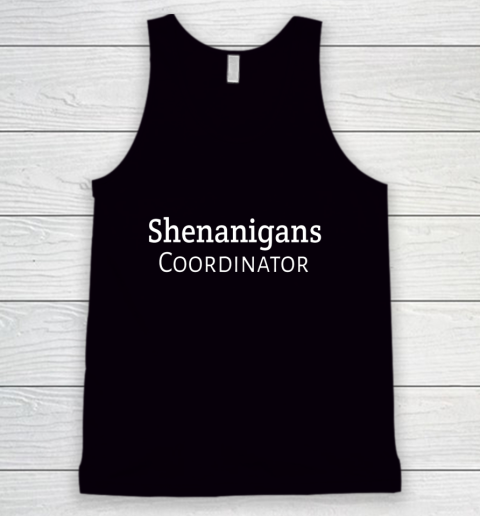 Shenanigans Coordinator Tank Top