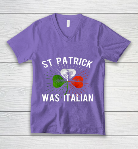 St Patrick Was Italian St Patrick s Irish Day V-Neck T-Shirt 8