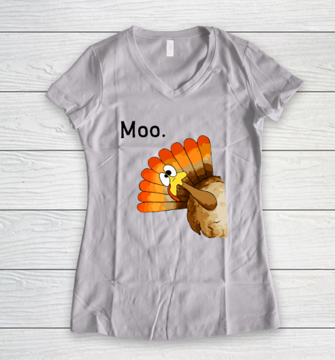 Turkey Moo Funny Thanksgiving Women's V-Neck T-Shirt