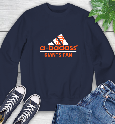 MLB A Badass San Francisco Giants Fan Adidas Baseball Sports Sweatshirt 2