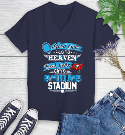 Tampa Bay Buccaneers NFL Bad Girls Go To Raymond James Stadium Shirt Women's V-Neck T-Shirt 12