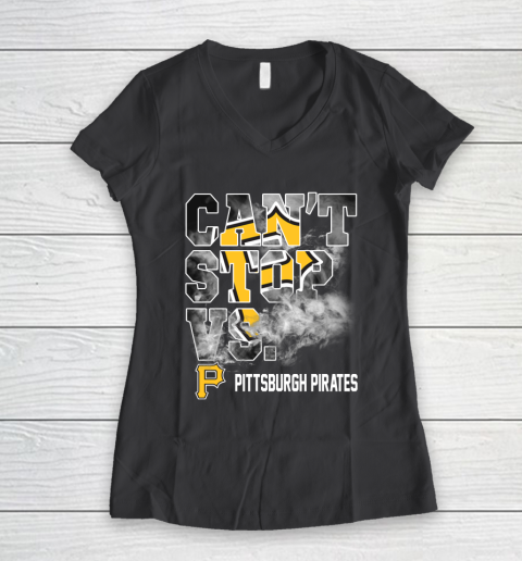 MLB Pittsburgh Pirates Baseball Can't Stop Vs Pirates Women's V-Neck T-Shirt 6