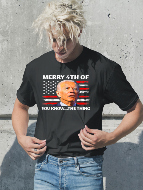 Funny Biden Confused Merry Happy 4th Of You Know The Thing T-Shirt