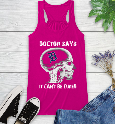 MLB Detroit Tigers Baseball Skull It Can't Be Cured Shirt Racerback Tank 5